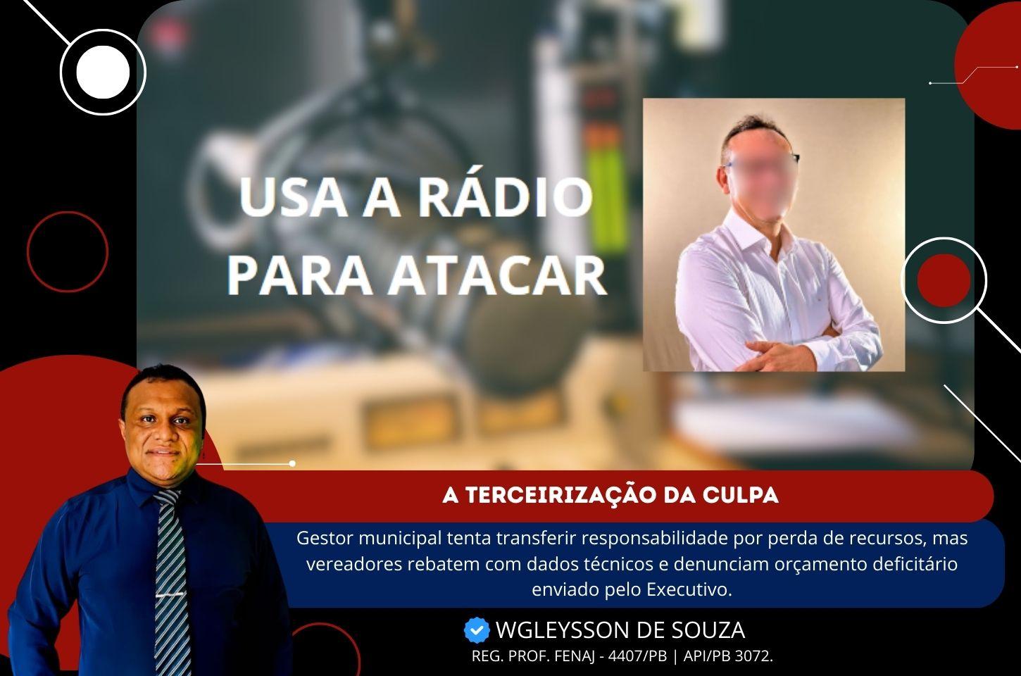 A Terceirização da Culpa: Prefeito Usa Rádio para Atacar a Câmara e Tentar Justificar Falhas de Planejamento