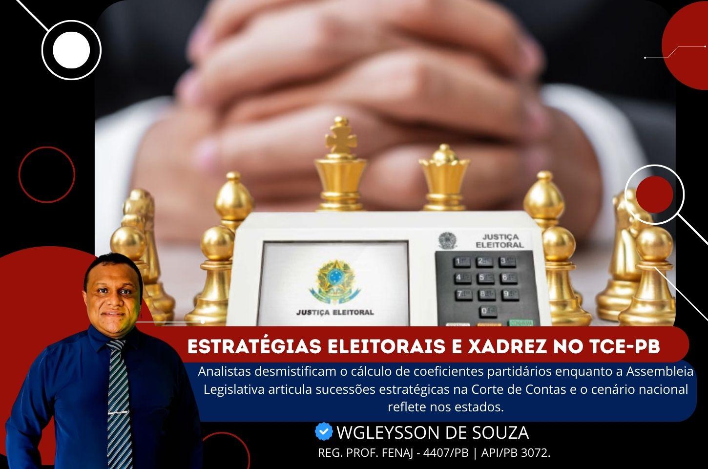 Estratégias Eleitorais e Xadrez no TCE-PB: As Movimentações que Definem o Cenário Político na Paraíba em 2026