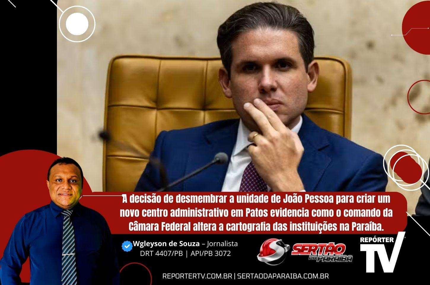  O Triunfo do Sertão: Patos sedia nova Reitoria do IFPB sob a influência direta de Hugo Motta 