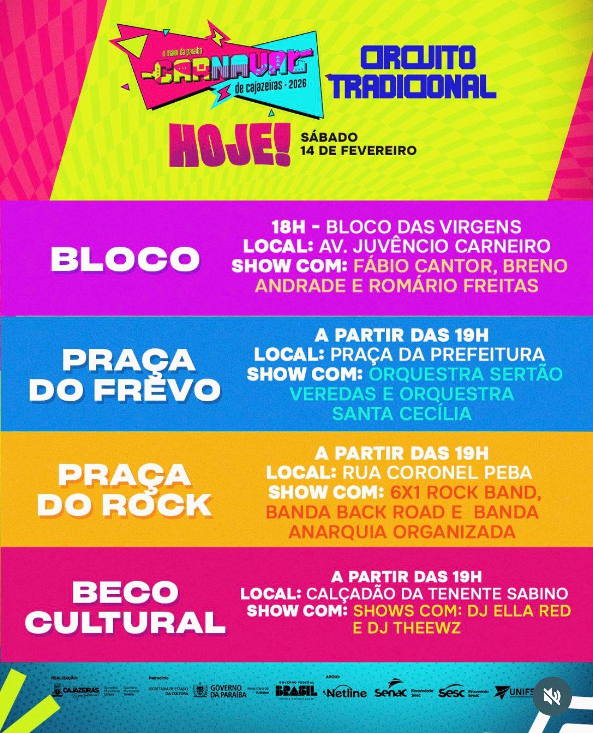 No circuito tradicional, o destaque inicial é o Bloco das Virgens, que sai às 18h pela Avenida Juvêncio Carneiro. A animação ficará por conta de Fábio Cantor, Breno Andrade e Romário Freitas.  A partir das 19h, a programação se distribui em três polos sim