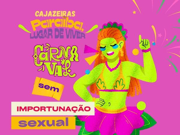 Secretaria das Mulheres de Cajazeiras intensifica combate à importunação sexual no Carnaval 2026