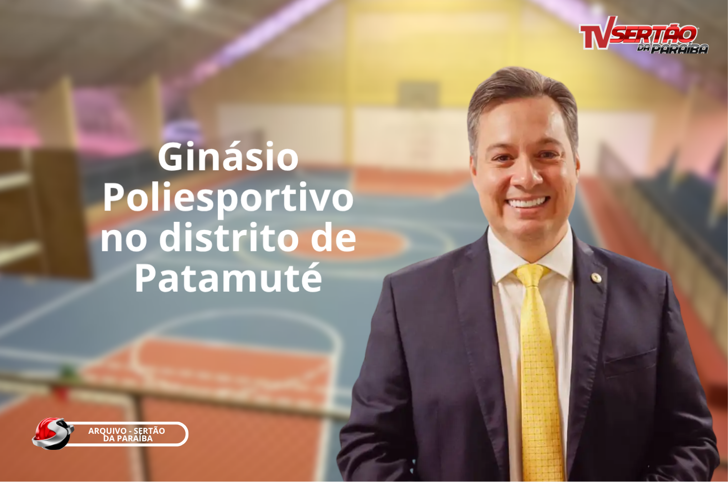 Aprovado: Júnior Araújo garante avanço para construção de Ginásio Poliesportivo no Distrito de Patamuté