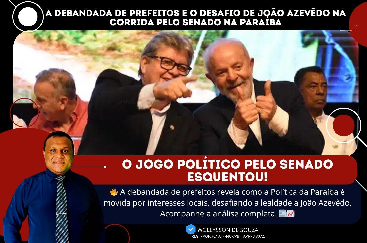 A debandada de prefeitos e o desafio de João Azevêdo na corrida pelo Senado na Paraíba