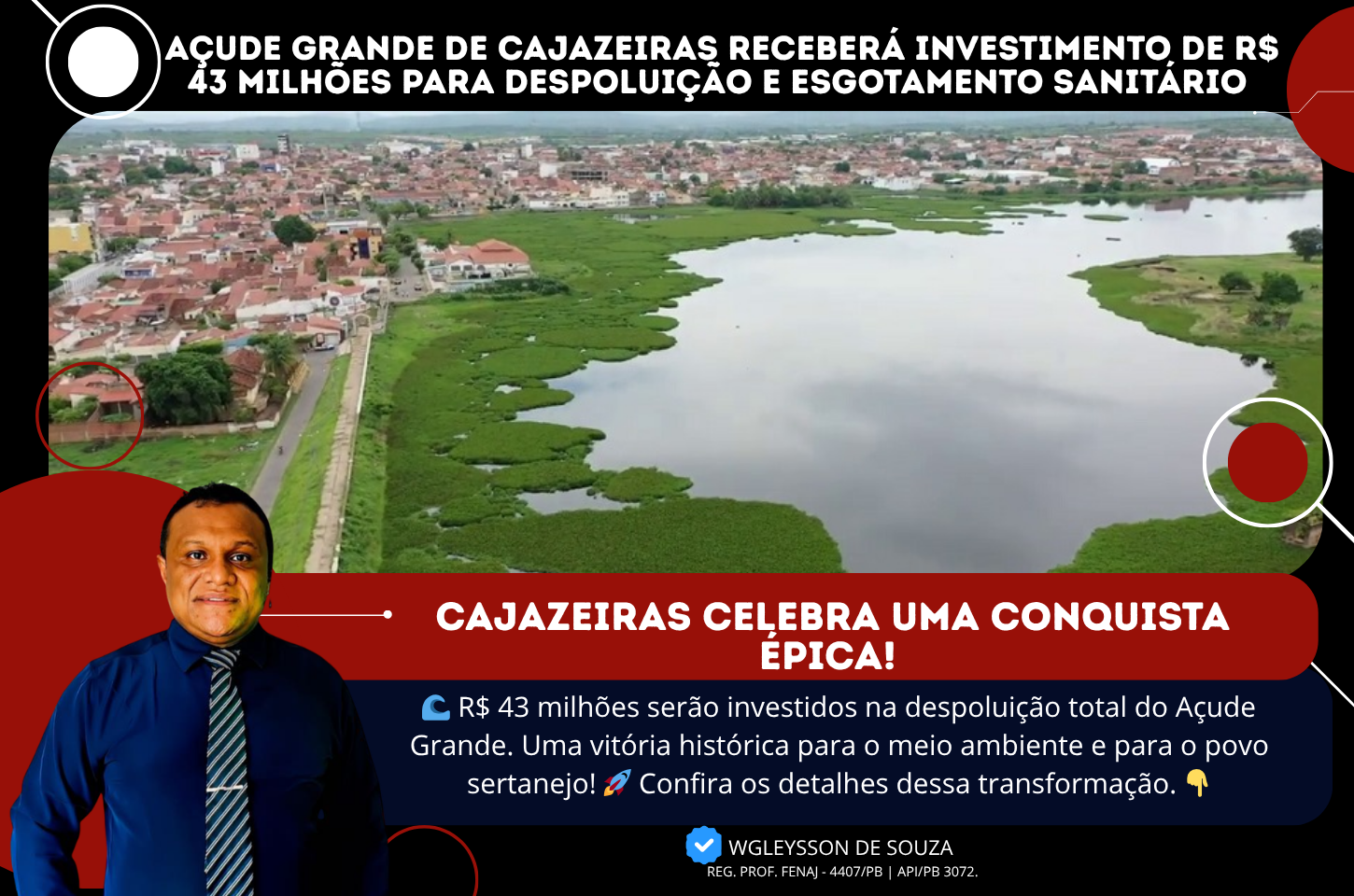Açude Grande de Cajazeiras receberá investimento de R$ 43 milhões para despoluição e esgotamento sanitário