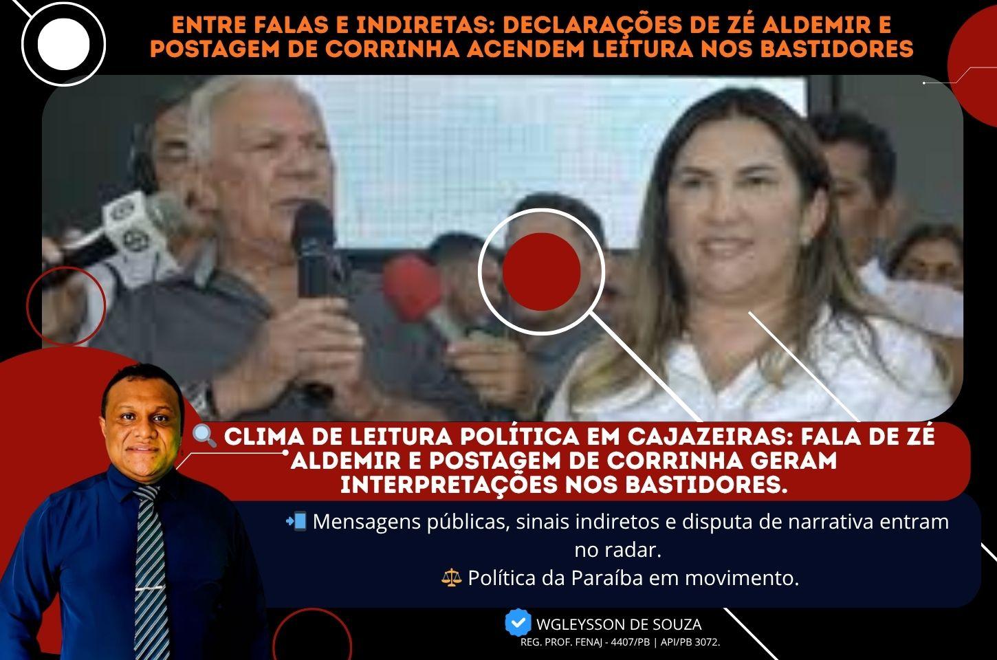 Entre falas e indiretas: declarações de Zé Aldemir e postagem de Corrinha acendem leitura nos bastidores