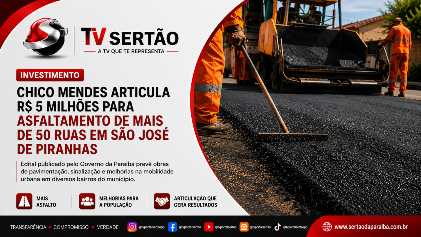 Chico Mendes articula investimento de R$ 5 milhões para asfaltamento em São José de Piranhas