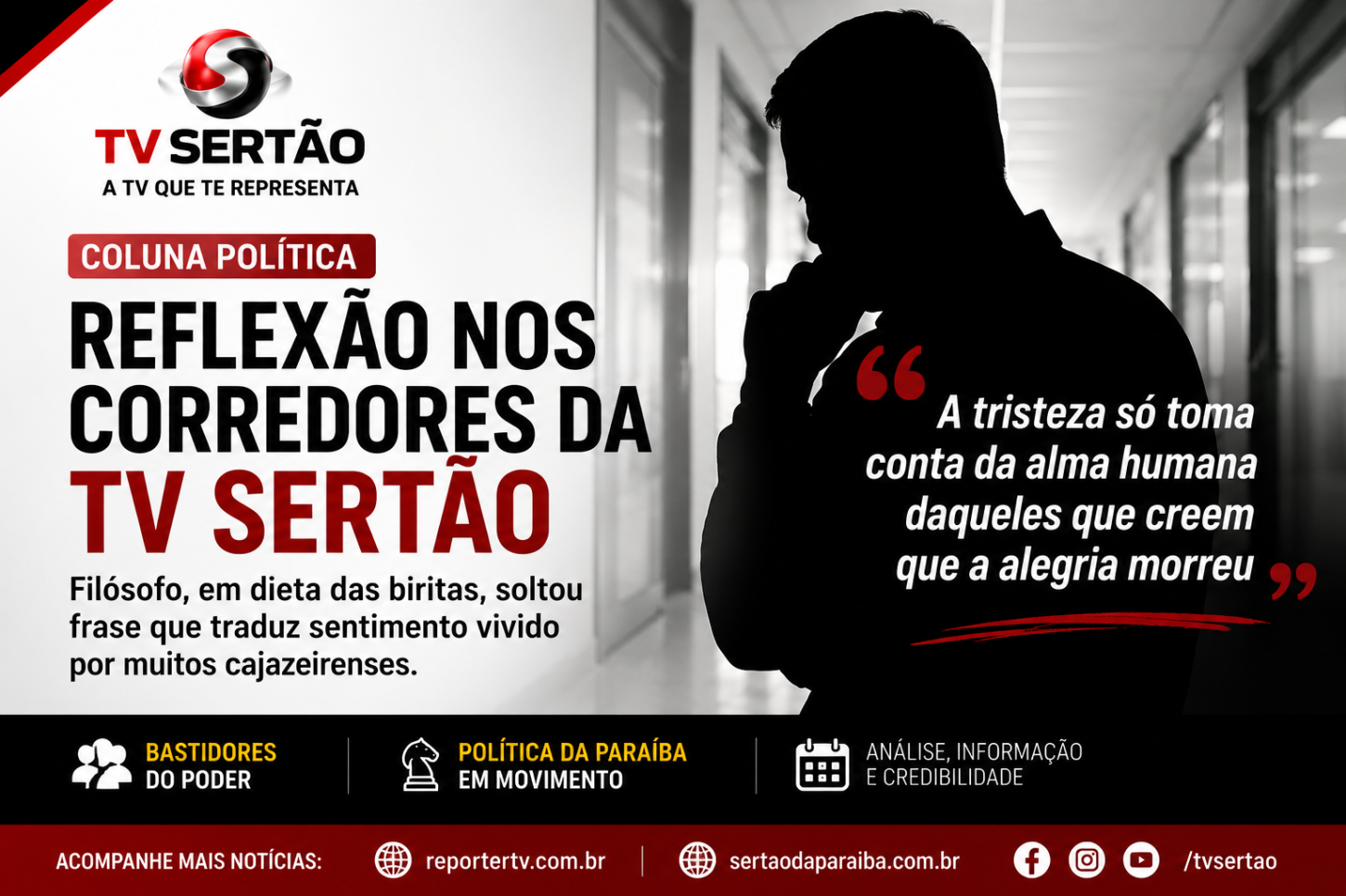 Entre tristeza e esperança, frase de filósofo nos corredores da TV Sertão repercute em Cajazeiras