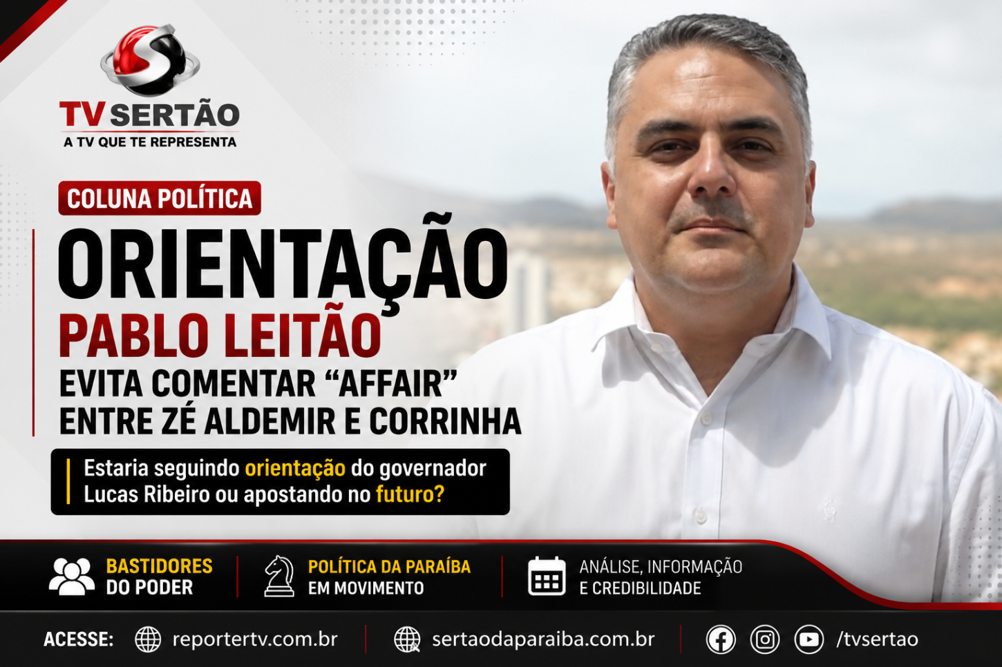 Pablo Leitão evita entrar em “affair” político entre Zé Aldemir e Corrinha e alimenta especulações em Cajazeiras