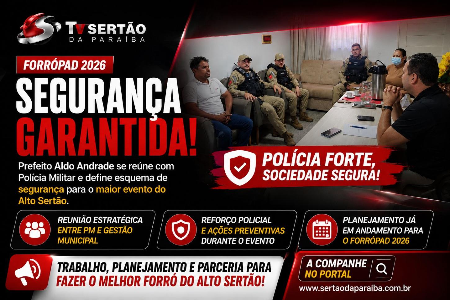 Prefeito Aldo Andrade e Polícia Militar fecham esquema de segurança para o ForróPad 2026