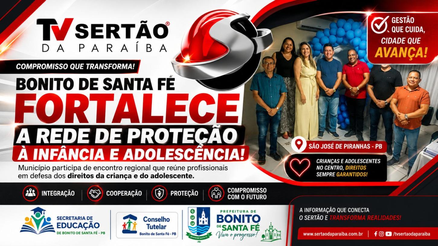 Prefeitura de Bonito de Santa Fé fortalece rede de proteção à infância em encontro regional no Sertão