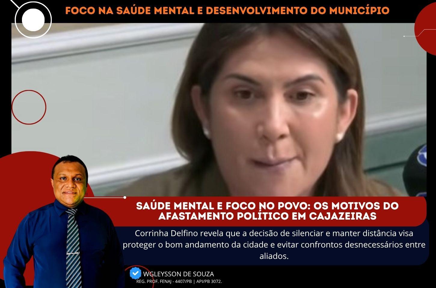 Saúde Mental e Foco no Povo: Os Motivos do Afastamento Político em Cajazeiras