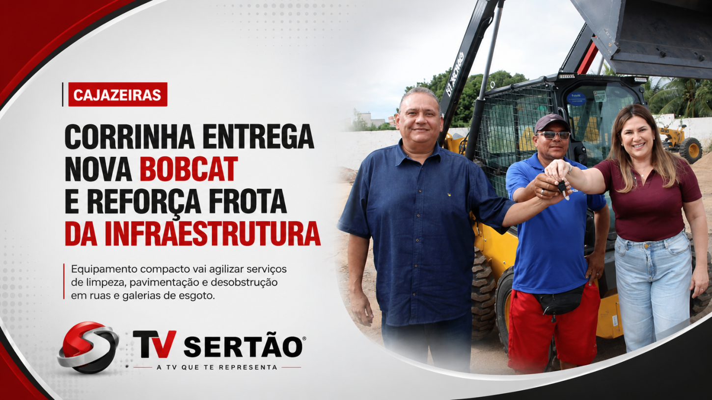 Corrinha amplia estrutura urbana com nova máquina e fortalece serviços em Cajazeiras