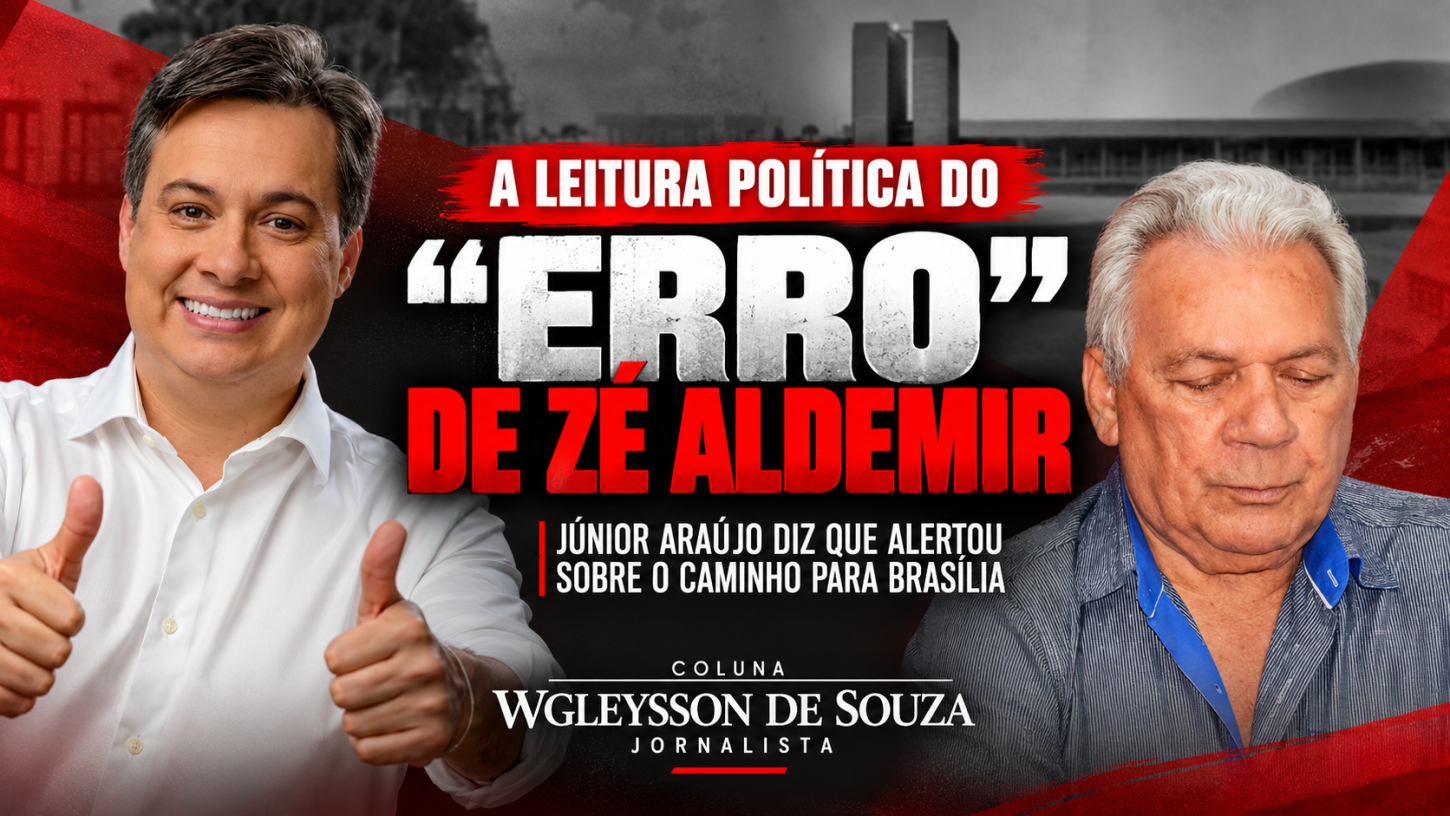A leitura política do “erro” de Zé Aldemir: Júnior Araújo diz que alertou sobre o caminho para Brasília
