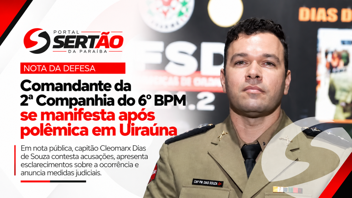 Após polêmica em ocorrência em Uiraúna, comandante da 2ª Companhia do 6º BPM anuncia medidas judiciais e contesta acusações