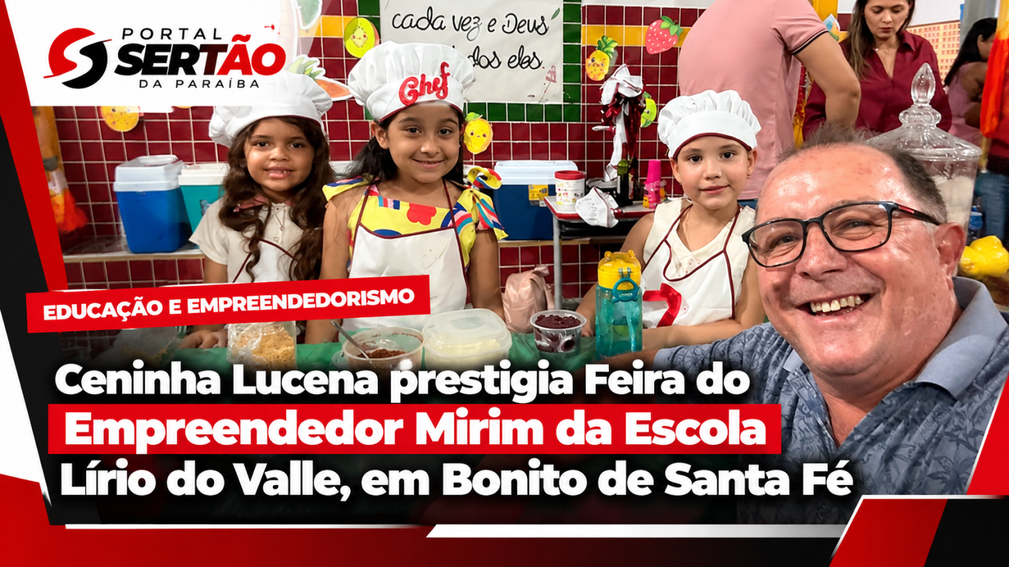 Ceninha Lucena prestigia Feira do Empreendedor Mirim da Escola Lírio do Valle, em Bonito de Santa Fé