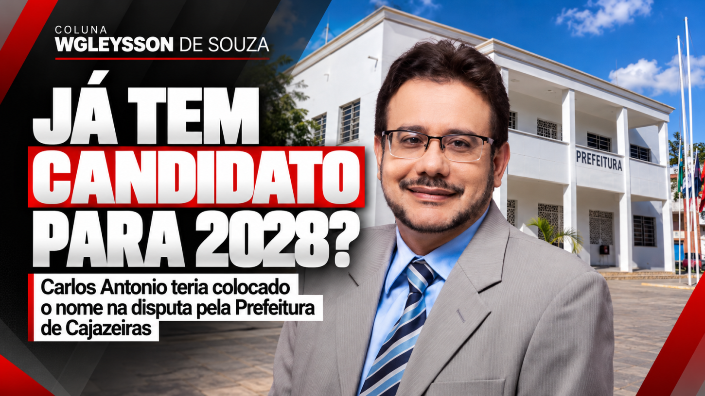 Já tem candidato para 2028? Carlos Antonio teria colocado o nome na disputa pela Prefeitura de Cajazeiras