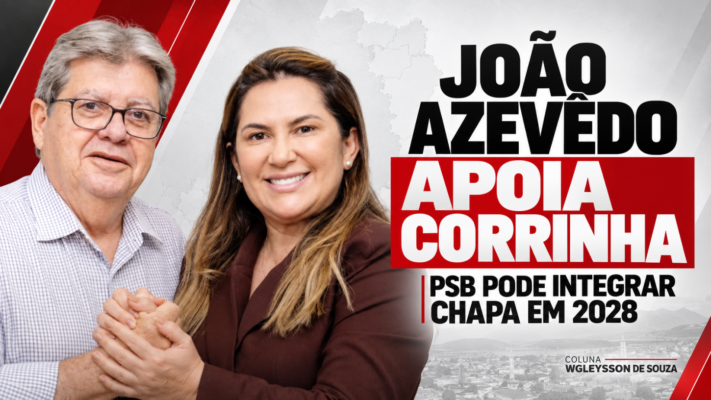 João Azevêdo declara apoio à reeleição de Corrinha Delfino e admite espaço para o PSB na chapa em Cajazeiras