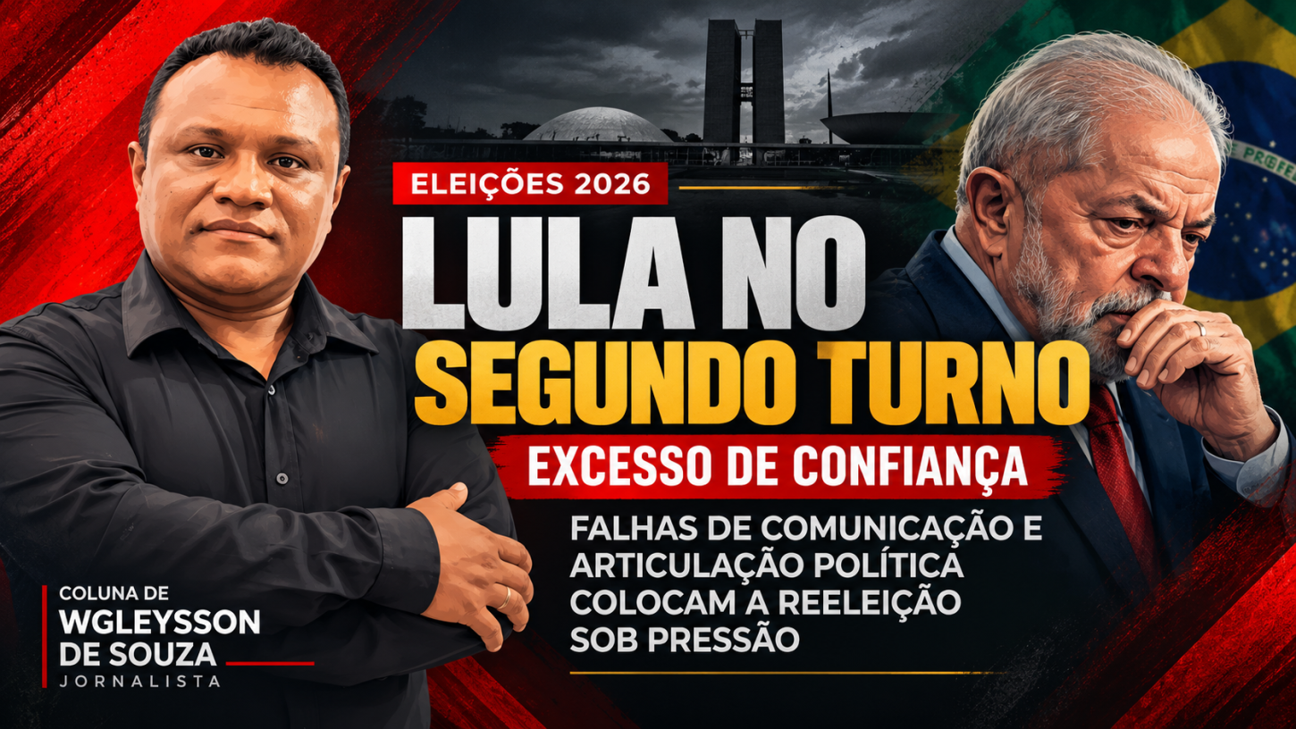 Lula no segundo turno: excesso de confiança, falhas de comunicação e articulação política colocam a reeleição sob pressão
