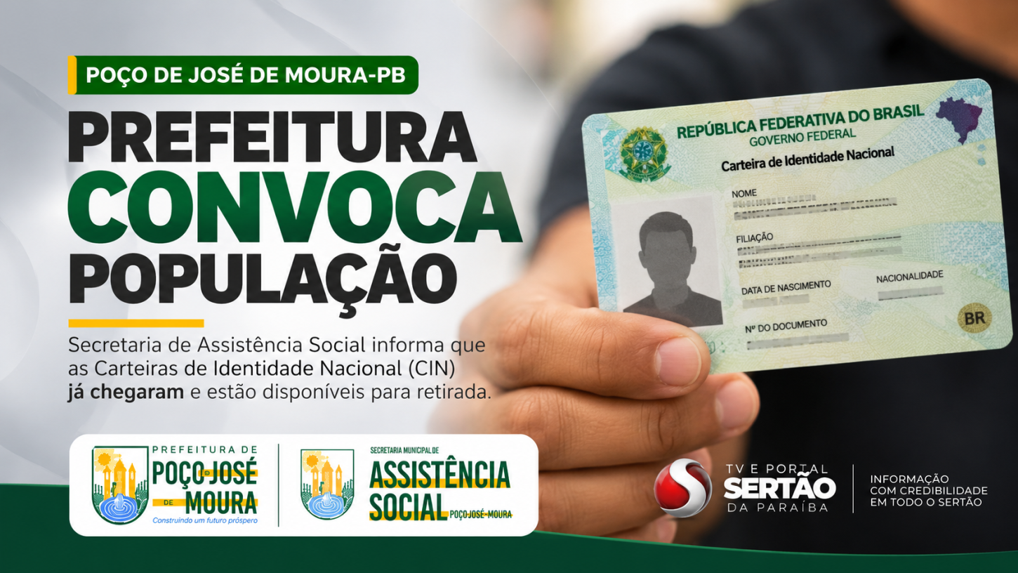 Prefeitura de Poço de José de Moura convoca população para retirar Carteira de Identidade Nacional