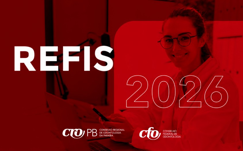 Refis 2026 facilita quitação de anuidades e multas na odontologia