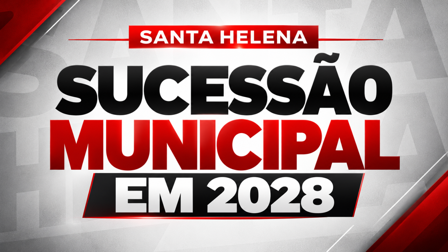 Santa Helena: sucessão de 2028 começa a movimentar os bastidores políticos