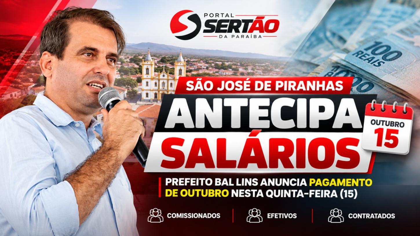 São José de Piranhas antecipa salários e anuncia pagamento de outubro nesta quinta-feira (15)
