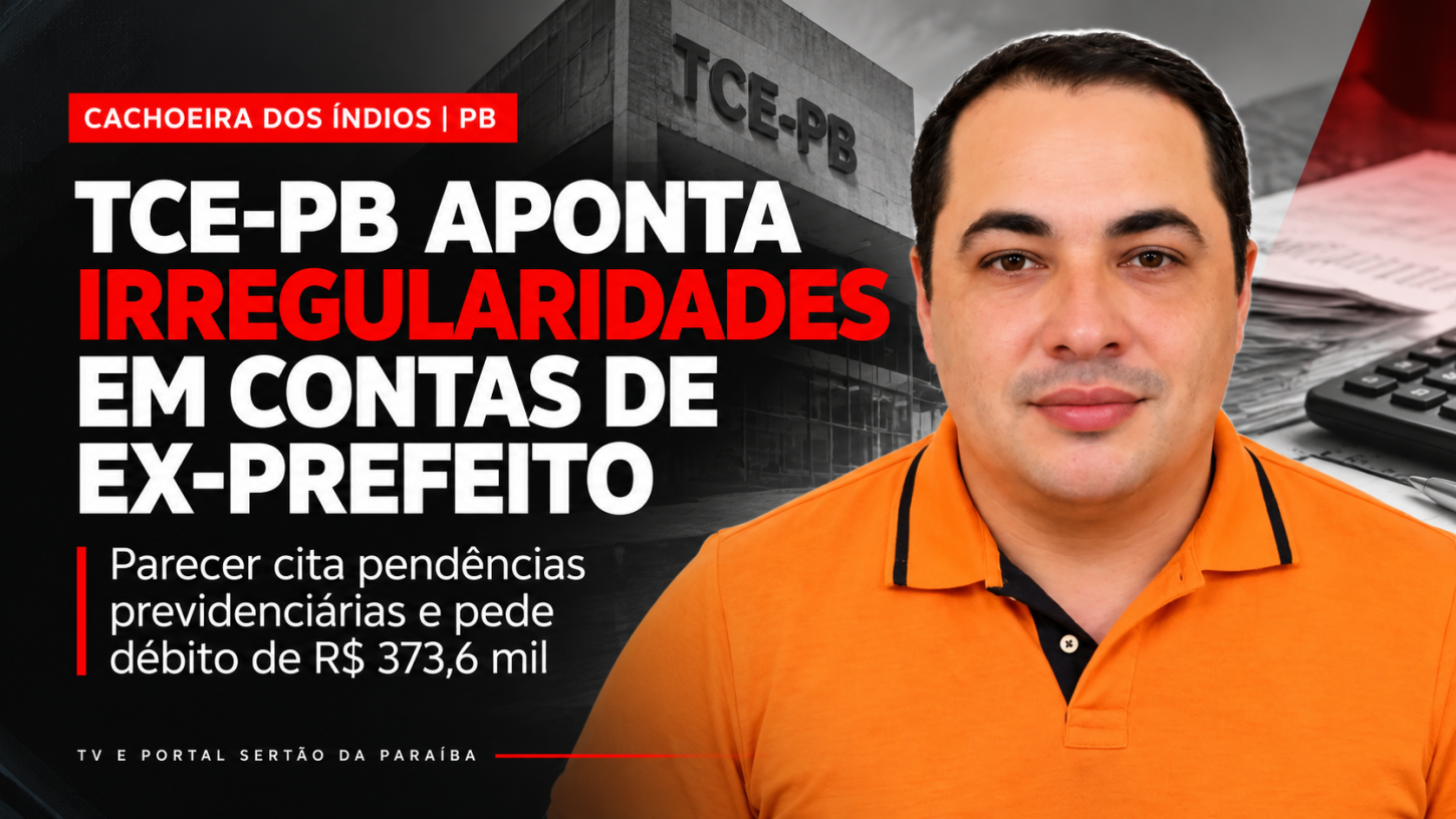 TCE-PB vai julgar contas de Allan Seixas após parecer apontar R$ 4 milhões em pendências previdenciárias