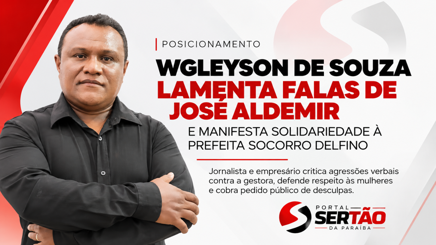 Wgleyson de Souza lamenta declarações de José Aldemir contra Socorro Delfino e manifesta solidariedade à prefeita