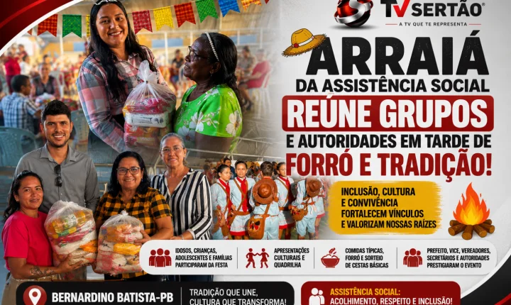 Arraiá da Assistência Social celebra inclusão, cultura e fortalecimento de vínculos em Bernardino Batista