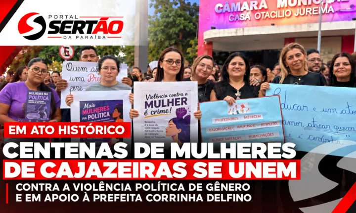 CAJAZEIRAS: CENTENAS DE MULHERES VÃO ÀS RUAS EM DEFESA DE CORRINHA DELFINO E CONTRA A VIOLÊNCIA POLÍTICA DE GÊNERO