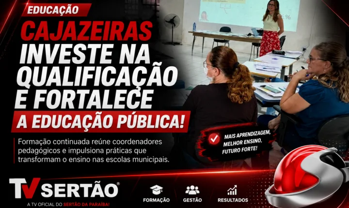 Cajazeiras intensifica qualificação pedagógica e fortalece ensino nas escolas municipais