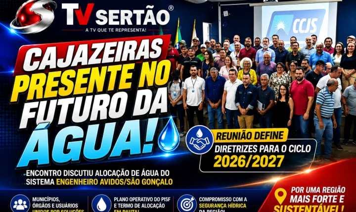 Cajazeiras participa de debate estratégico sobre distribuição de água para o ciclo 2026/2027