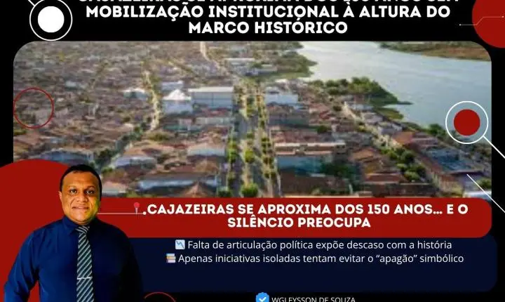 Cajazeiras se aproxima dos 150 anos sem mobilização institucional à altura do marco histórico