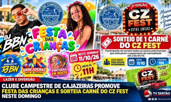 Clube Campestre de Cajazeiras promove Festa das Crianças e sorteia Carnê do CZ Fest neste domingo