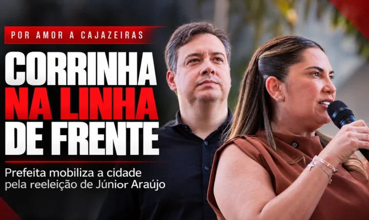 Corrinha lidera campanha de Júnior Araújo em Cajazeiras e movimenta o tabuleiro político de 2028