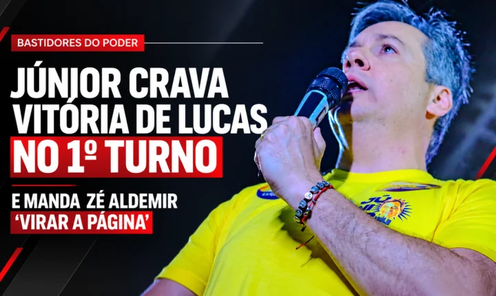 Júnior Araújo prevê Lucas eleito no primeiro turno e manda recado a Zé Aldemir: “É hora de virar a página”