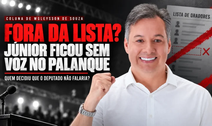 Júnior Araújo teria sido cortado da lista de oradores no comício de Lucas em Cajazeiras
