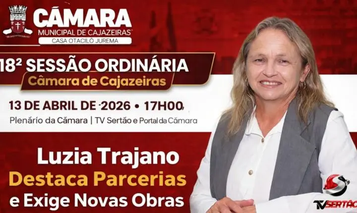Luzia Trajano Destaca Parcerias e Exige Novas Obras para a Zona Rural