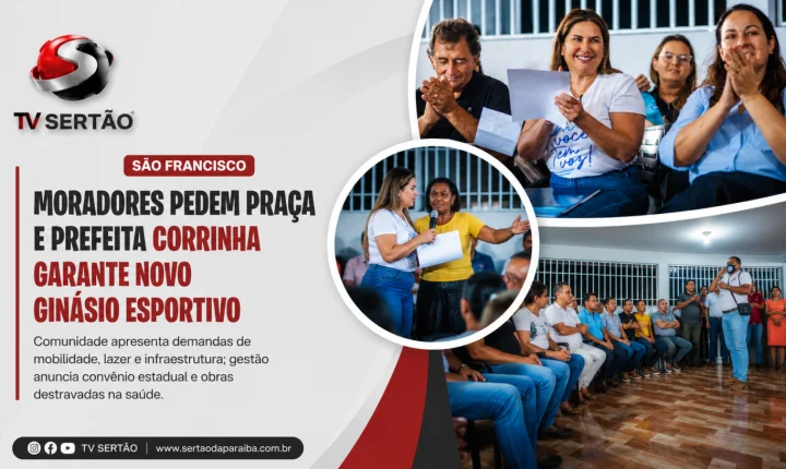 Moradores do São Francisco Pedem Praça e Corrinha Confirma Novo Ginásio para o Bairro