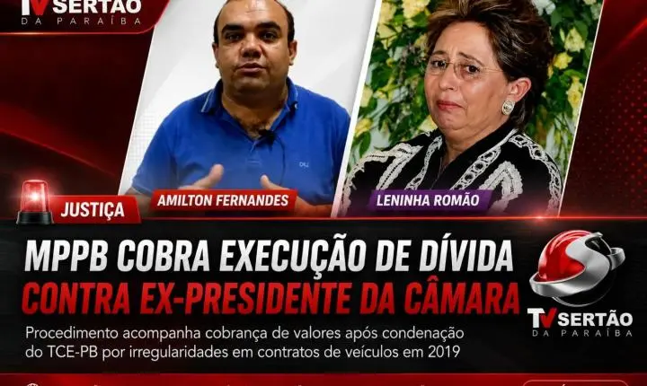 MPPB cobra execução de dívida contra ex-presidente da Câmara de Uiraúna