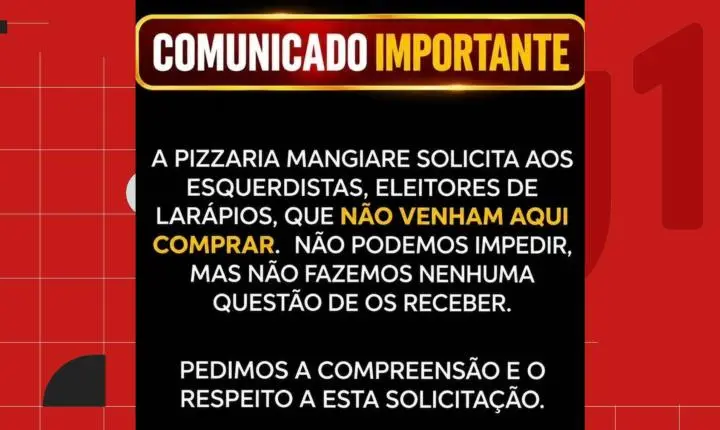 Pizzaria em João Pessoa pede que clientes de esquerda não frequentem o local