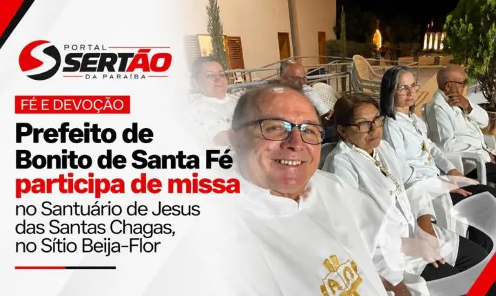 Prefeito de Bonito de Santa Fé participa de missa no Santuário de Jesus das Santas Chagas