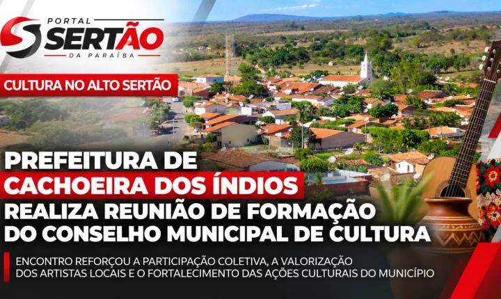 Prefeitura de Cachoeira dos Índios promove formação do Conselho Municipal de Cultura e amplia diálogo com artistas