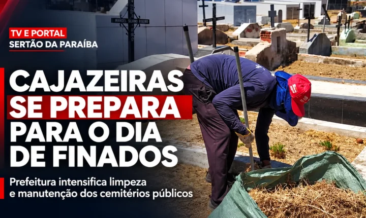 Prefeitura de Cajazeiras intensifica limpeza dos cemitérios e prepara espaços para o Dia de Finados