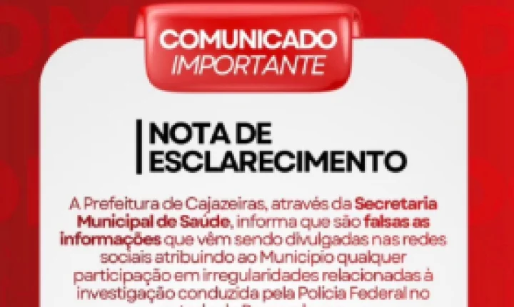 Prefeitura de Cajazeiras nega ligação com operação da PF e anuncia medidas contra informações falsas