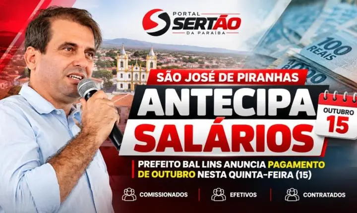 São José de Piranhas antecipa salários e anuncia pagamento de outubro nesta quinta-feira (15)