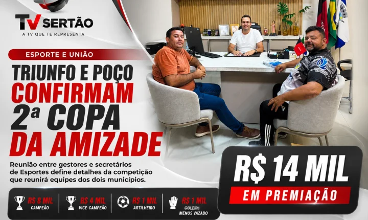 Triunfo e Poço de José de Moura confirmam 2ª Copa da Amizade com R$ 14 mil em premiação